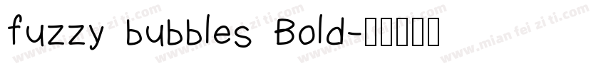 fuzzy bubbles Bold字体转换
